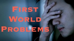 first-world-problems-psa-wants-you-to-get-over-it-video--65b430c1a0